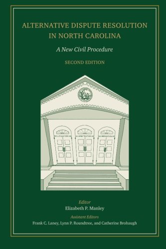Alternative Dispute Resolution in North Carolina: A New Civil Procedure