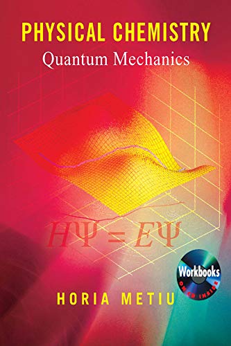 Physical Chemistry: Quantum Mechanics
