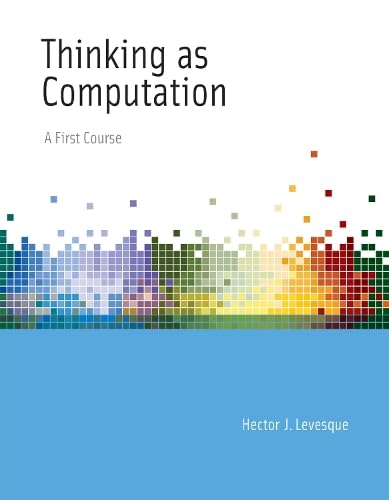 Thinking As Computation: A First Course