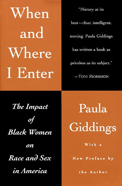 When and Where I Enter: The Impact of Black Women on Race and Sex in America – A History of the Struggle for Suffrage and Civil Rights