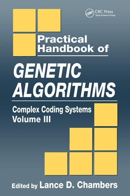 Practical Handbook of Genetic Algorithms: Complex Coding Systems, Volume III