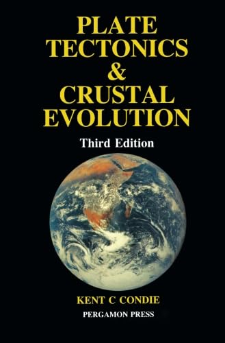 Plate Tectonics & Crustal Evolution, Third Edition