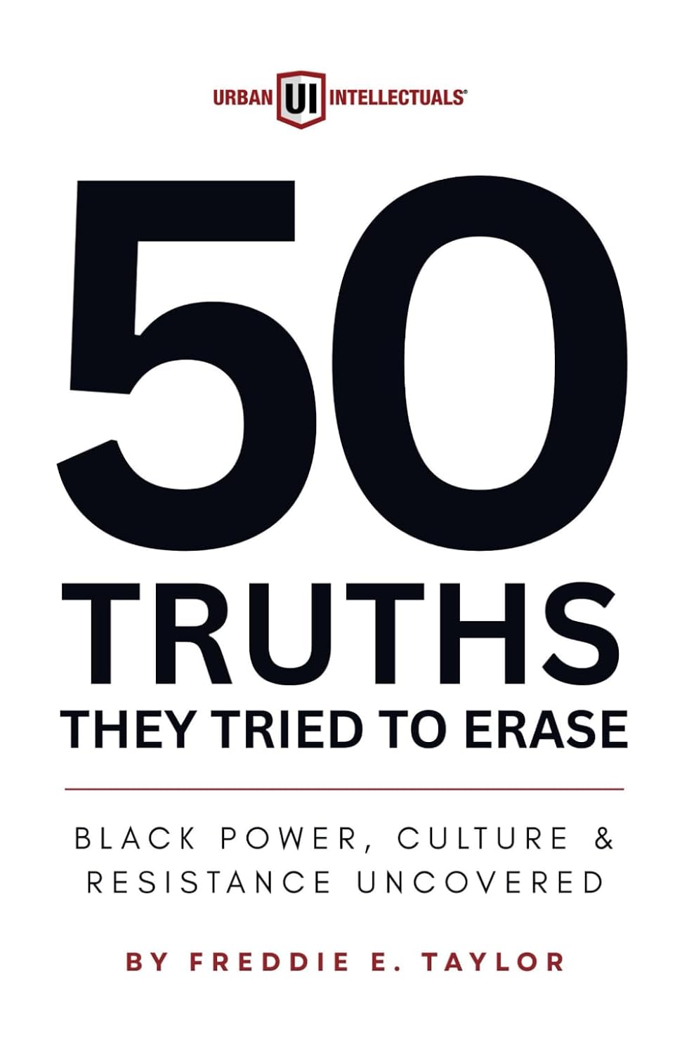 50 Truths They Tried to Erase: Black Power, Culture, and Resistance Uncovered