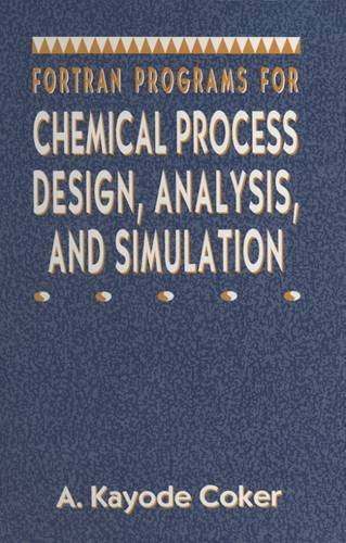 Fortran Programs for Chemical Process Design, Analysis, and Simulation