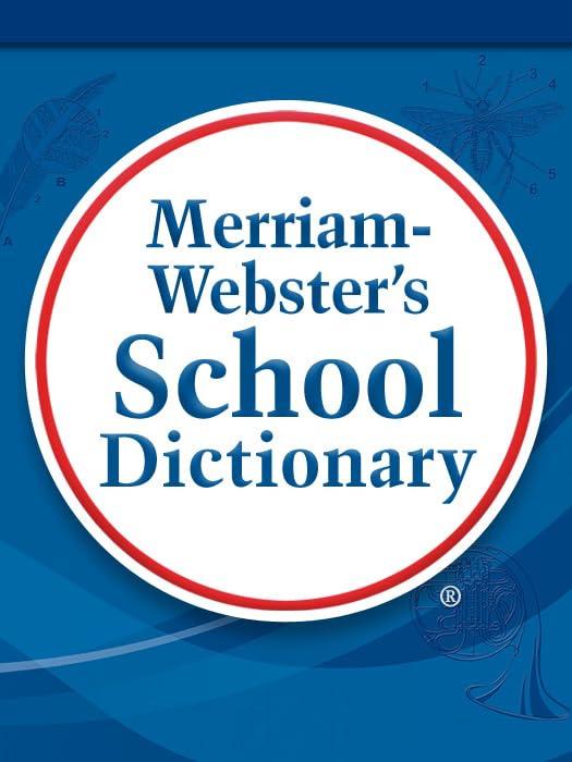 Merriam-Webster's School Dictionary, Kindle Edition | The Authoritative High School Dictionary