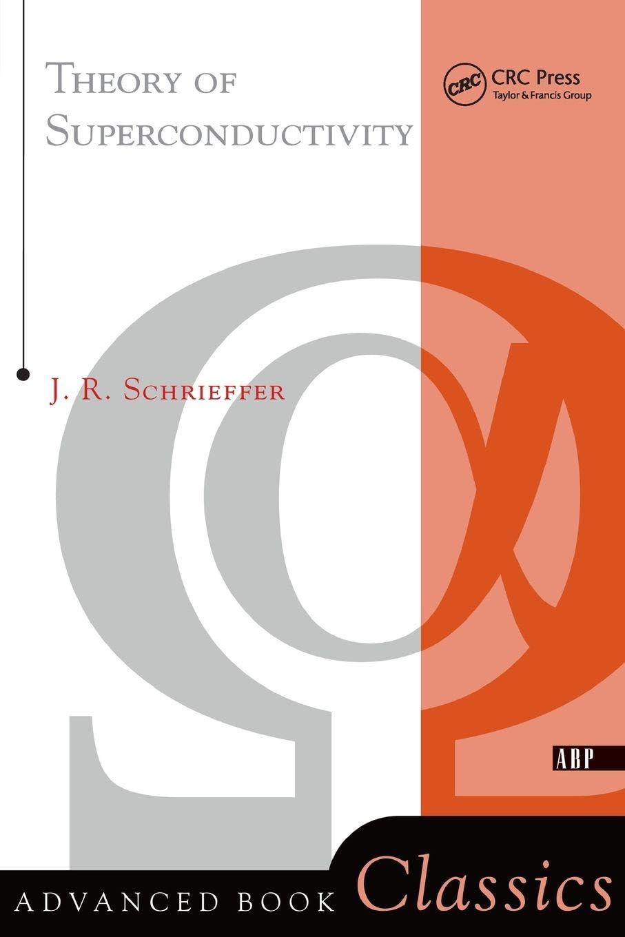 Theory Of Superconductivity (Advanced Books Classics)