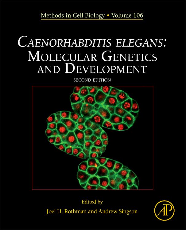 Caenorhabditis Elegans: Molecular Genetics and Development (Volume 106) (Methods in Cell Biology, Volume 106)