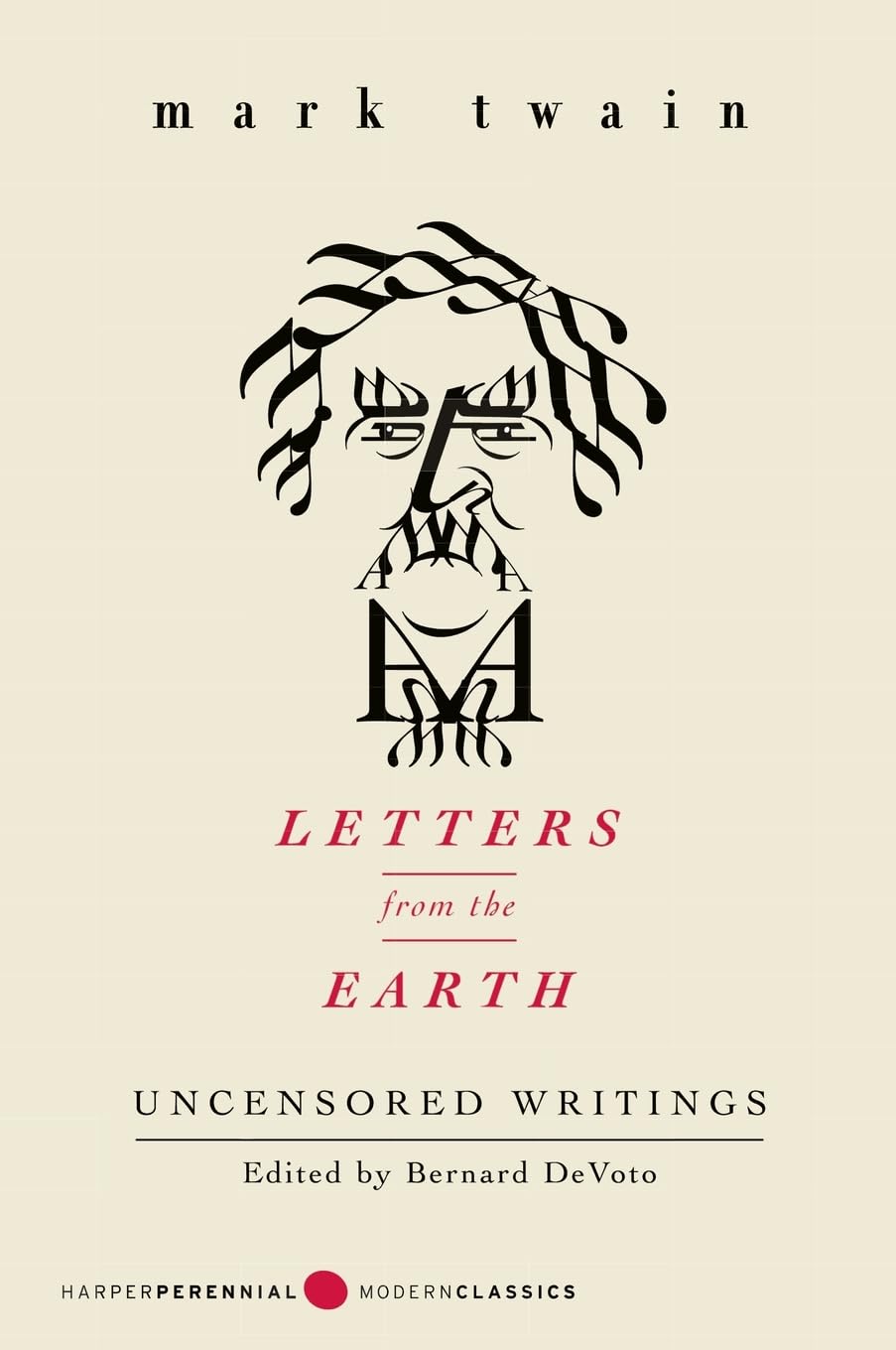 Letters from the Earth: Uncensored Writings (Perennial Classics)