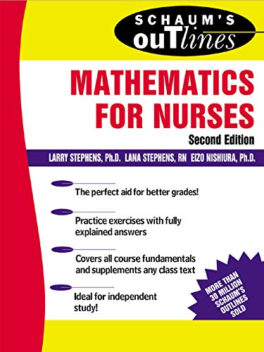 Schaum's Outline of Mathematics for Nurses: Theory and Problems of Mathematics for Nurses (Schaum's Outlines)