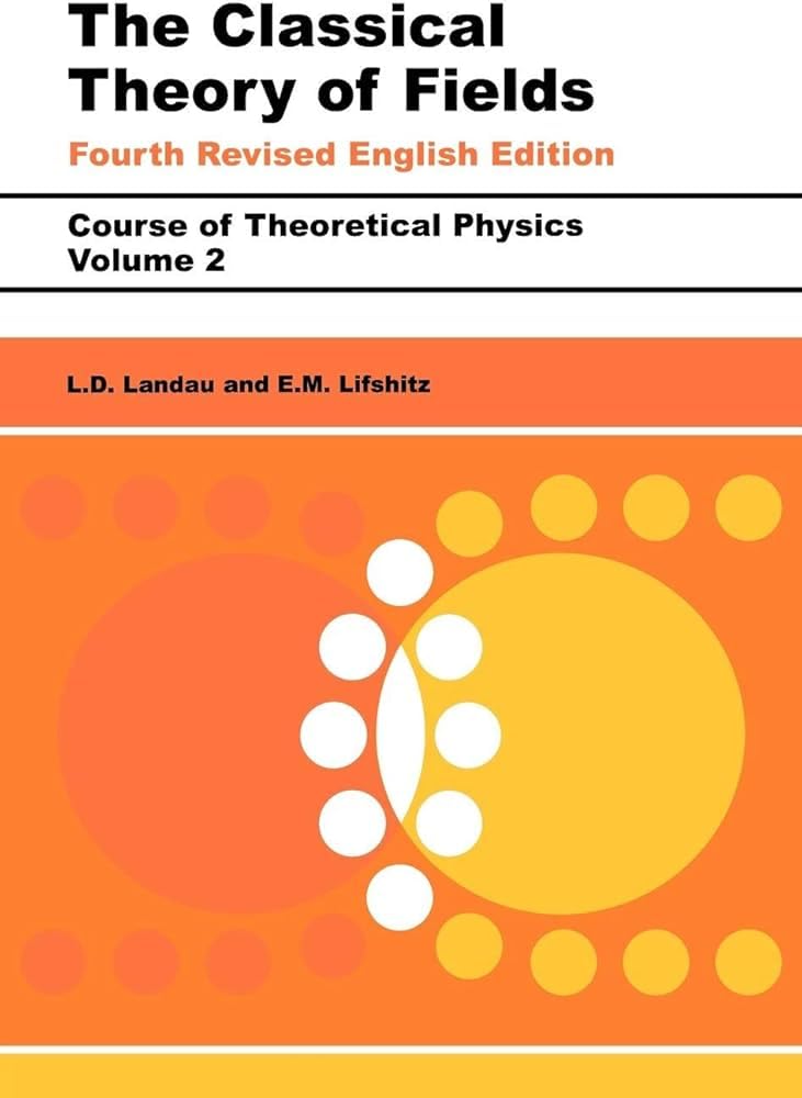 Course of Theoretical Physics, Volume 2, Volume 2, Fourth Edition: The Classical Theory of Fields