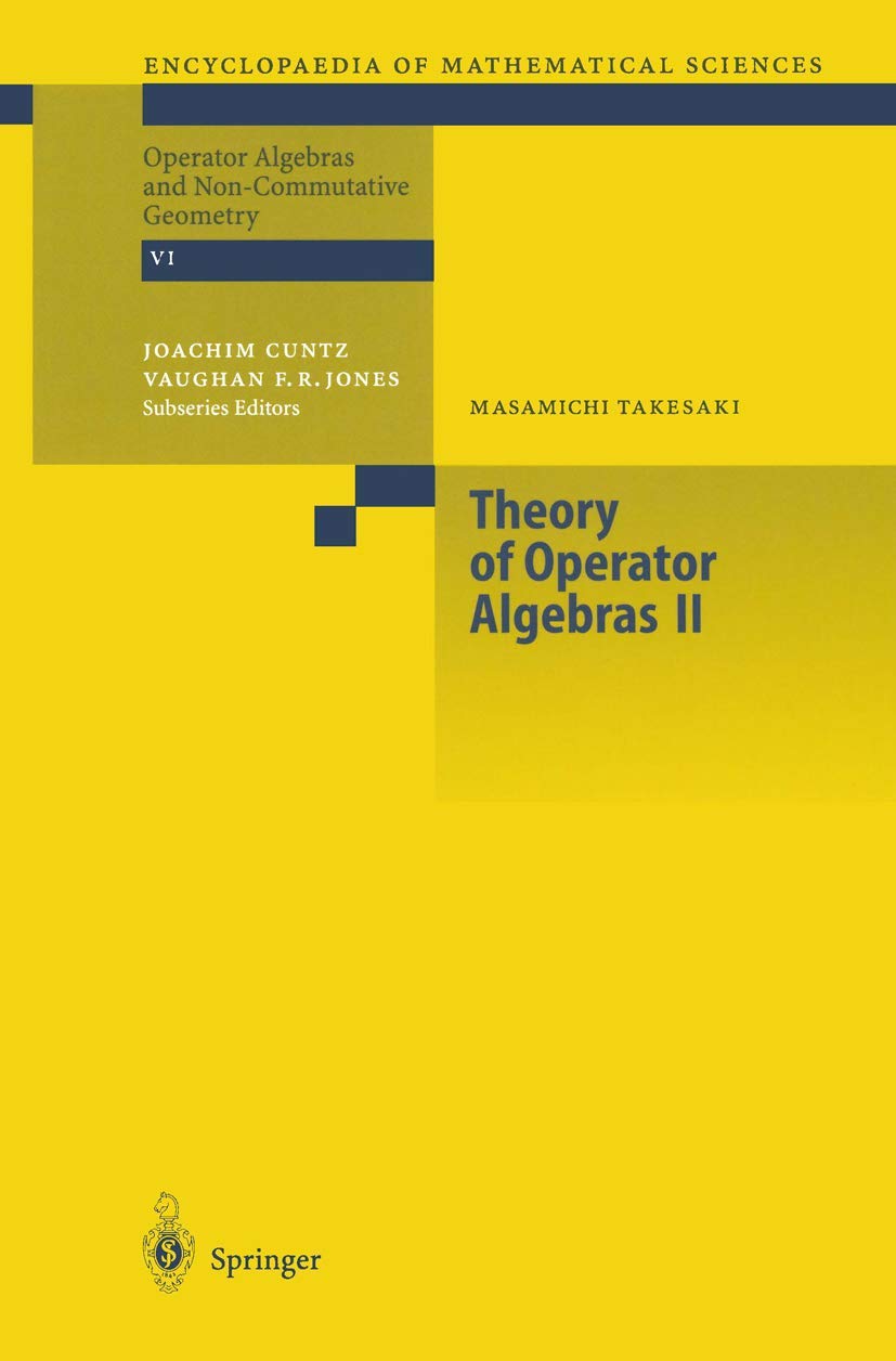 Theory of Operator Algebras II (Encyclopaedia of Mathematical Sciences, 125)