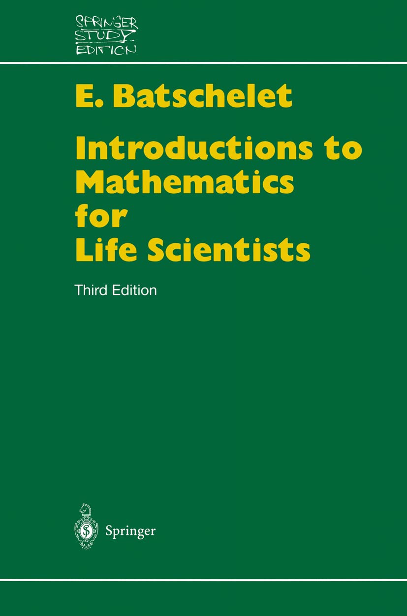 Introduction to Mathematics for Life Scientists (Springer Study Edition)
