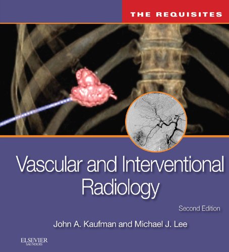Vascular and Interventional Radiology: The Requisites E-Book (The Core Requisites)