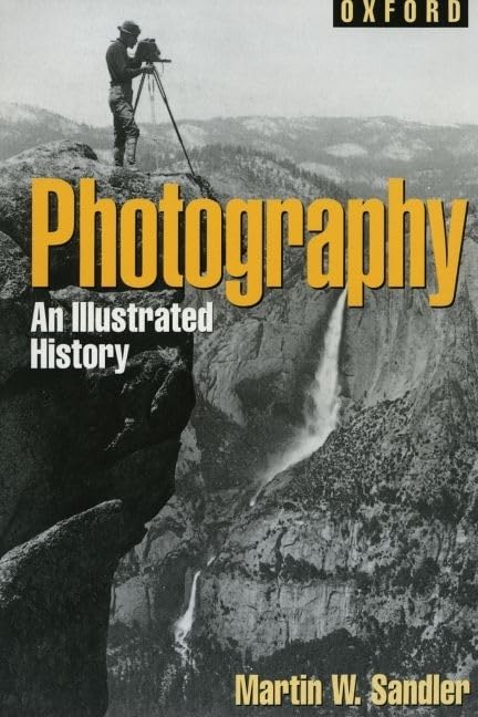 Photography: An Illustrated History (Oxford Illustrated Histories Y/A)