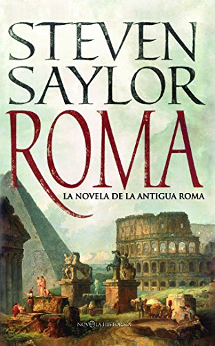 Roma: la novela de la Antigua Roma (Novela histórica) (Spanish Edition)
