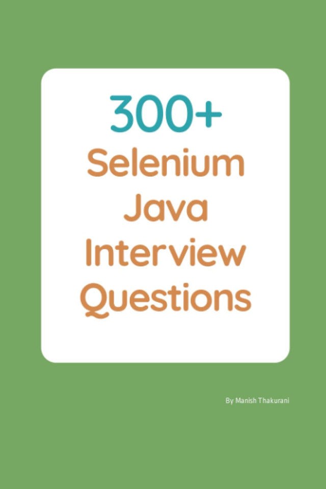 300+ Selenium Java Interview Questions