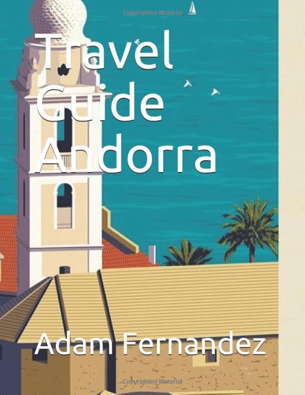 Travel Guide Andorra (11minutestravel)
