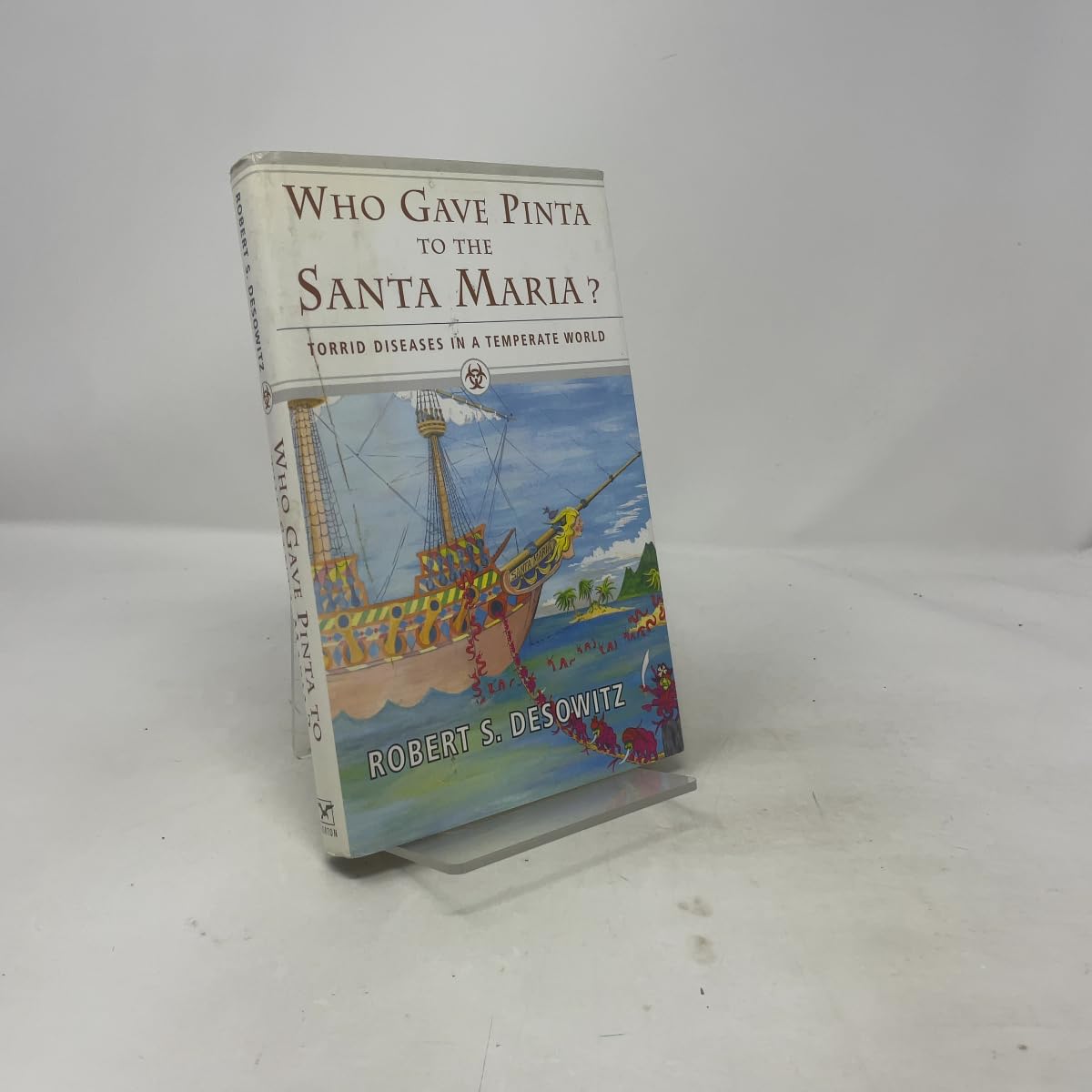 Who Gave Pinta to the Santa Maria?: Torrid Diseases in a Temperate World