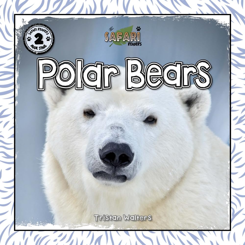 Safari Readers: Polar Bears (Safari Readers - Wildlife Books for Kids)