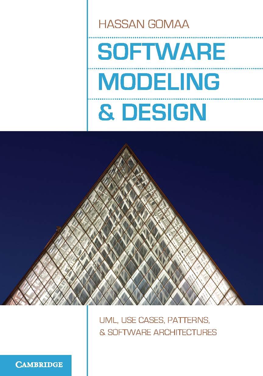 Software Modeling and Design: UML, Use Cases, Patterns, and Software Architectures