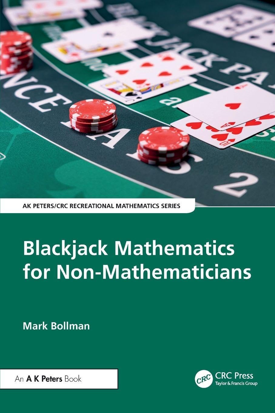 Blackjack Mathematics for Non-Mathematicians (AK Peters/CRC Recreational Mathematics Series)