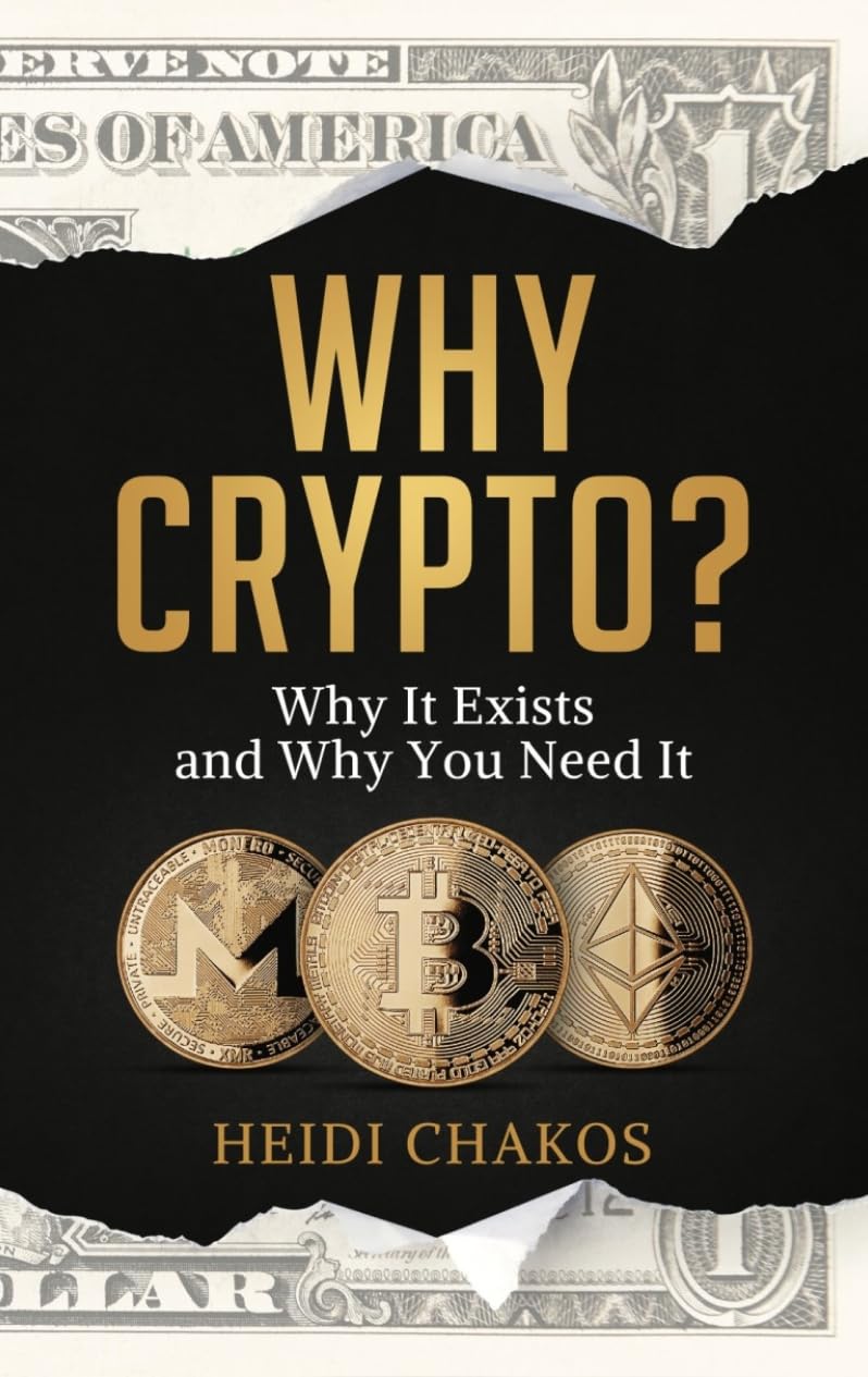 Why Crypto?: Why It Exists And Why You Need It