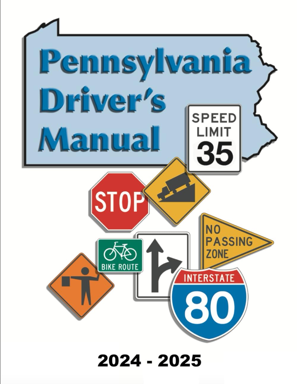 Pennsylvania Driver's Manual: (2024- 2025): Learners Permit Study Guide & Exam Workbook, 184 Questions & Answers - Full Size (8.5'' x 11) - DMV Handbook Learner’s Permit Study Guide