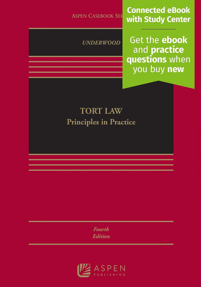 Tort Law: Principles in Practice [Connected eBook with Study Center]