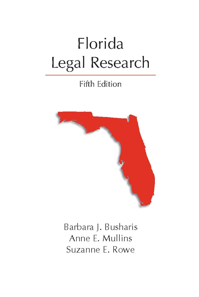 Florida Legal Research, Fifth Edition