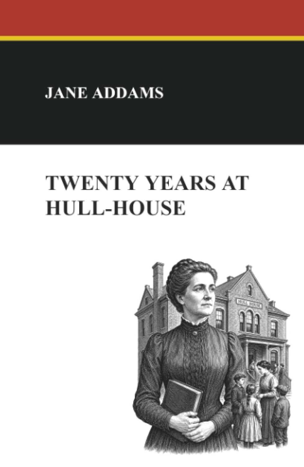 Twenty Years at Hull-House