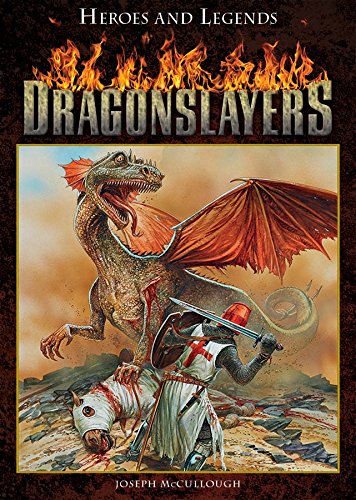 Dragonslayers (Heroes and Legends, 6)
