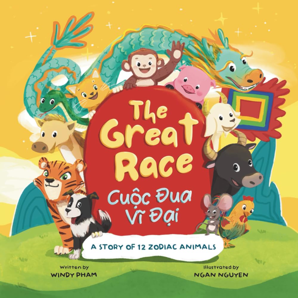 The Great Race: Cuộc Đua Vĩ Đại, A Story of 12 Zodiac Animals (Learn Vietnamese)