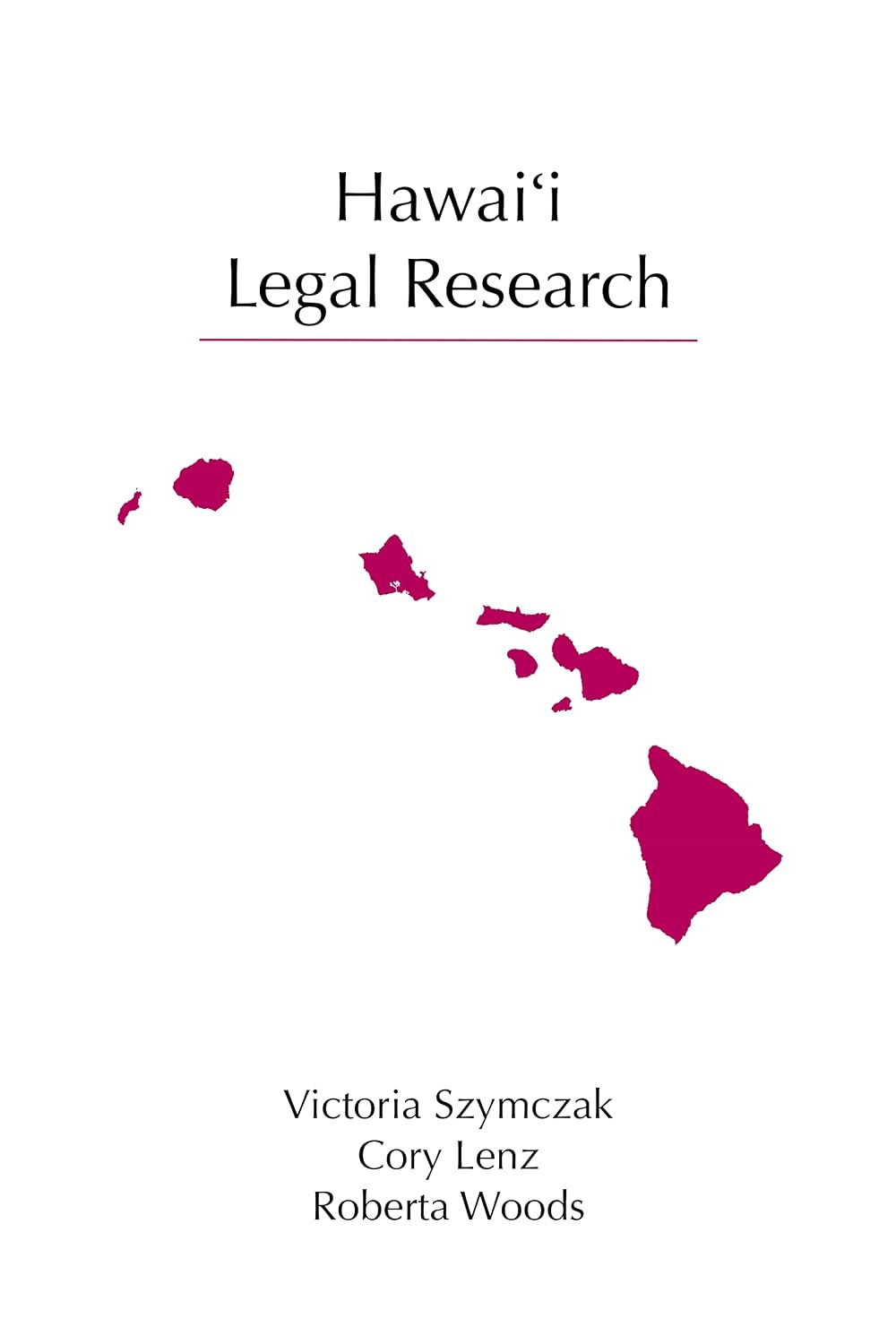 Hawaiʻi Legal Research (Legal Research Series)