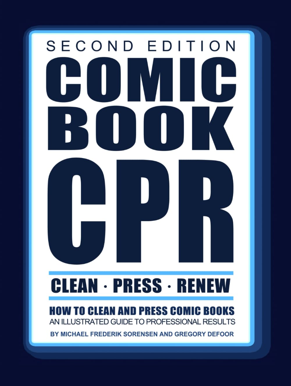 Comic Book CPR: Second Edition: An Illustrated Guide to Professional Results (Comic Book CPR Guidebooks)