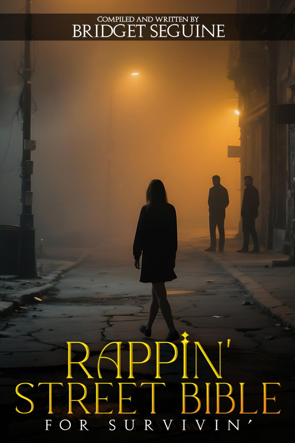 RAPPIN’ STREET BIBLE FOR SURVIVIN’