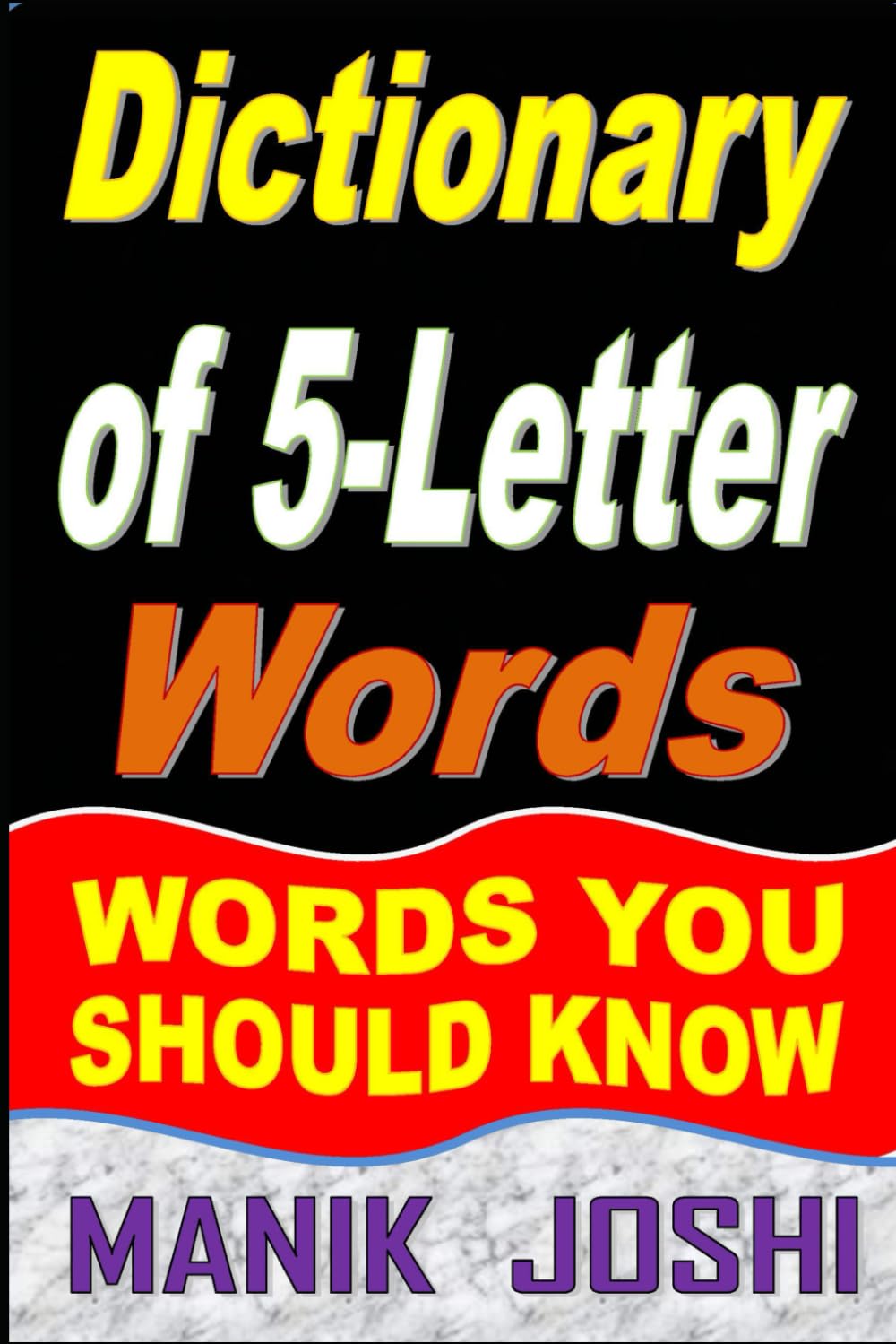 Dictionary of 5-Letter Words: Words You Should Know (Words by Number of Letters)