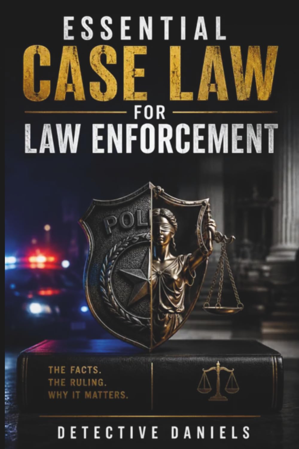 Essential Case Law for Law Enforcement