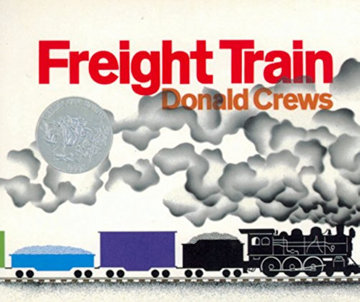 Freight Train: A Caldecott Honor Award Winner (Caldecott Collection)