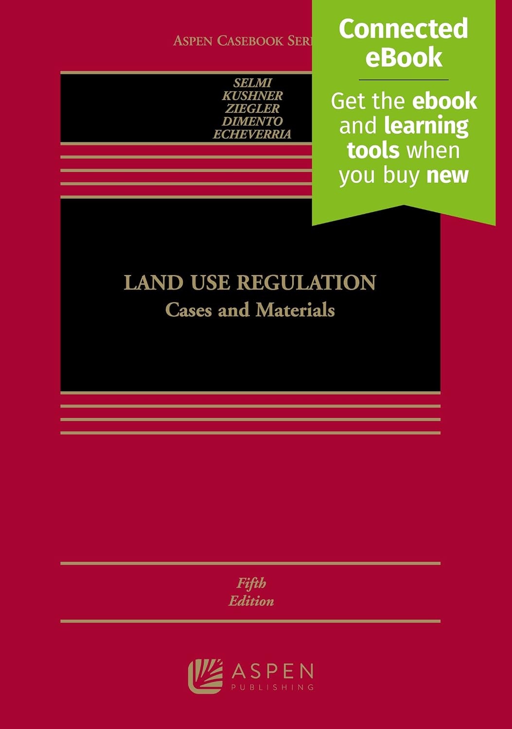 Land Use Regulation: Cases and Materials (Aspen Casebook)