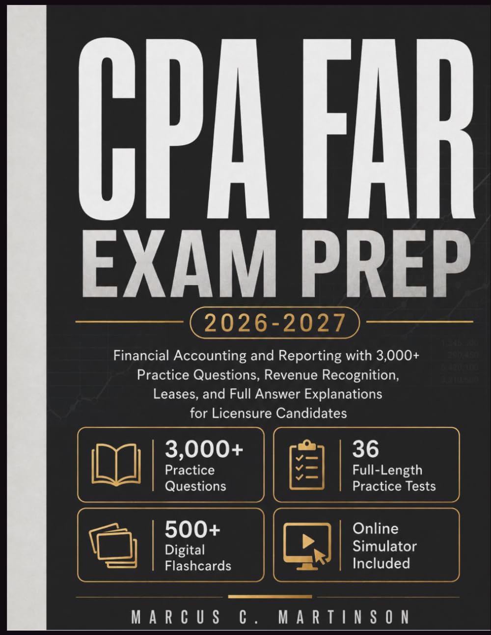 CPA FAR Exam Prep 2026-2027: Financial Accounting and Reporting with 3,000+ Practice Questions, Revenue Recognition, Leases, and Full Answer Explanations for Licensure Candidates