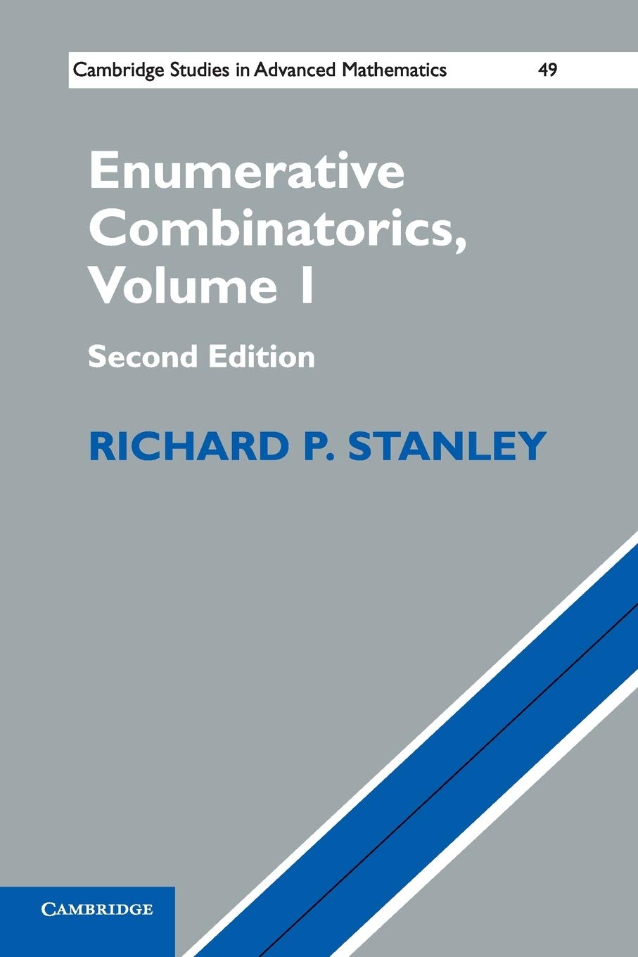 Enumerative Combinatorics: Volume 1 (Cambridge Studies in Advanced Mathematics, Series Number 49)