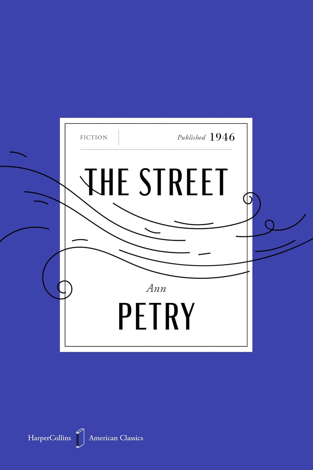 The Street: The Million-Copy Bestselling Novel About an African American Mother and the American Dream in 1940s Harlem