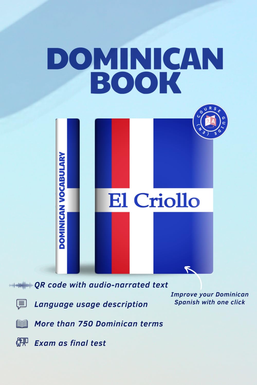 El Criollo – Dominican Vocabulary – English Version: Immerse yourself in the living language of the Dominican Republic.