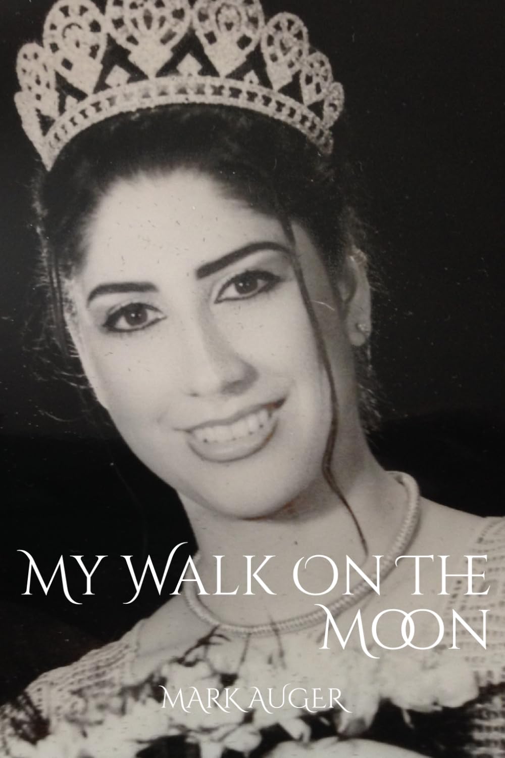 My Walk on the Moon: A Western Man's Romantic Adventure while living in Iran