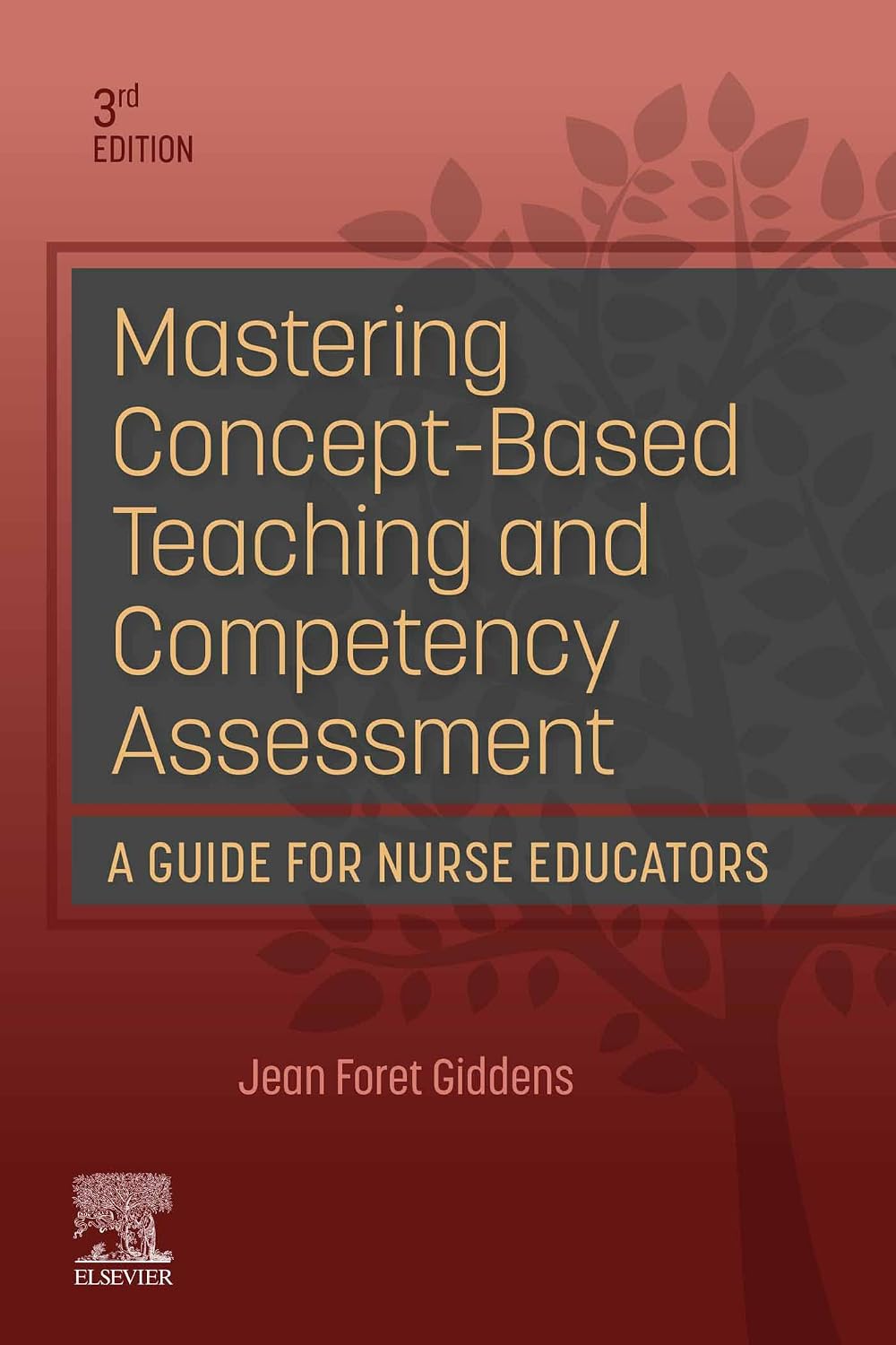 Mastering Concept-Based Teaching and Competency Assessment - E-Book