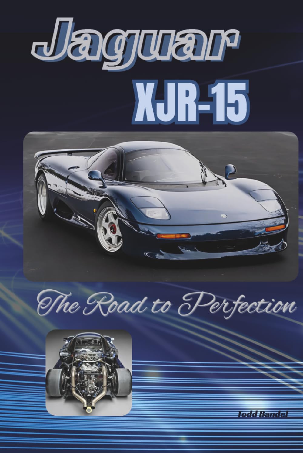 Jaguar XJR-15: The Road to Perfection