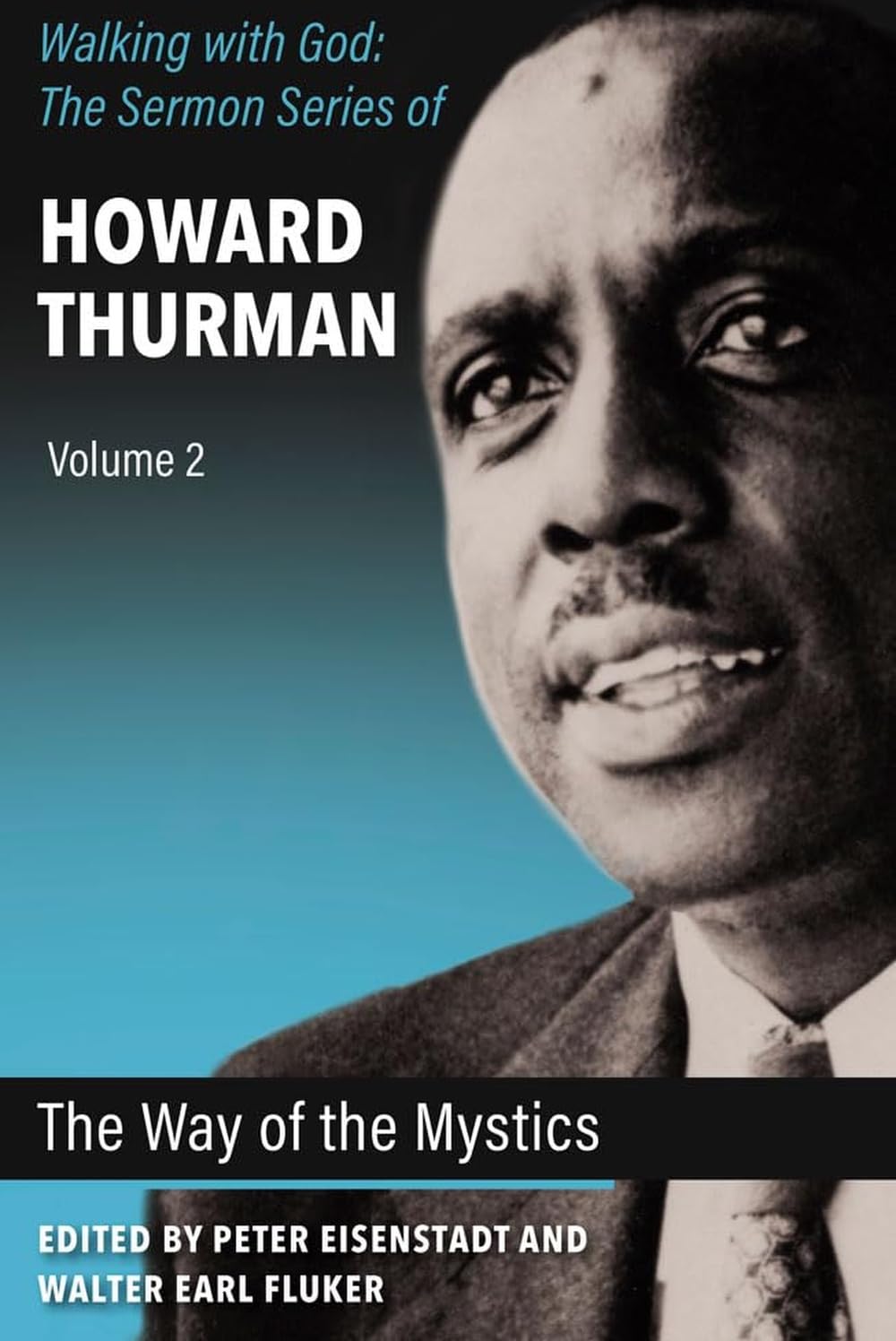 The Way of the Mystics (Walking With God: The Sermon Series of Howard Thurman)