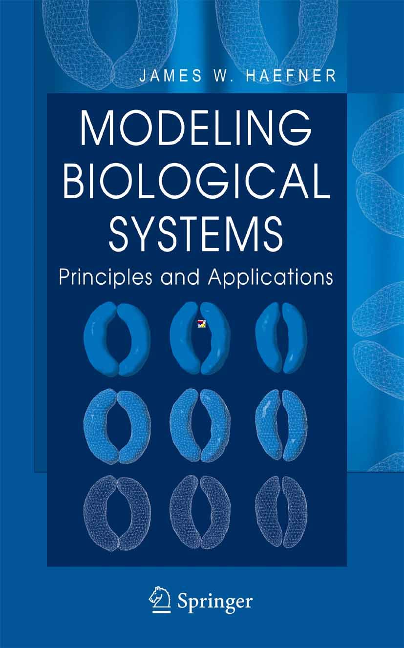 Modeling Biological Systems:: Principles and Applications