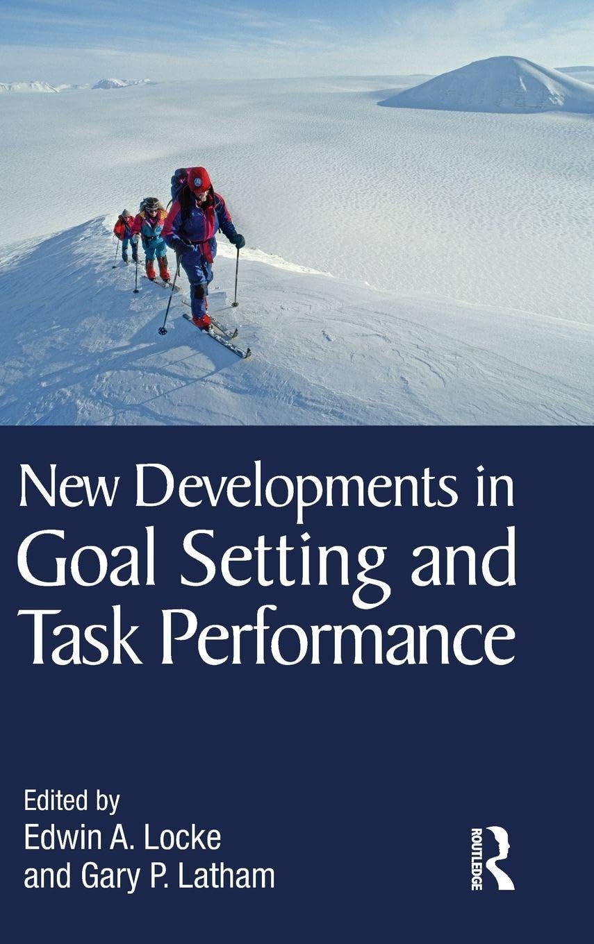 New Developments in Goal Setting and Task Performance
