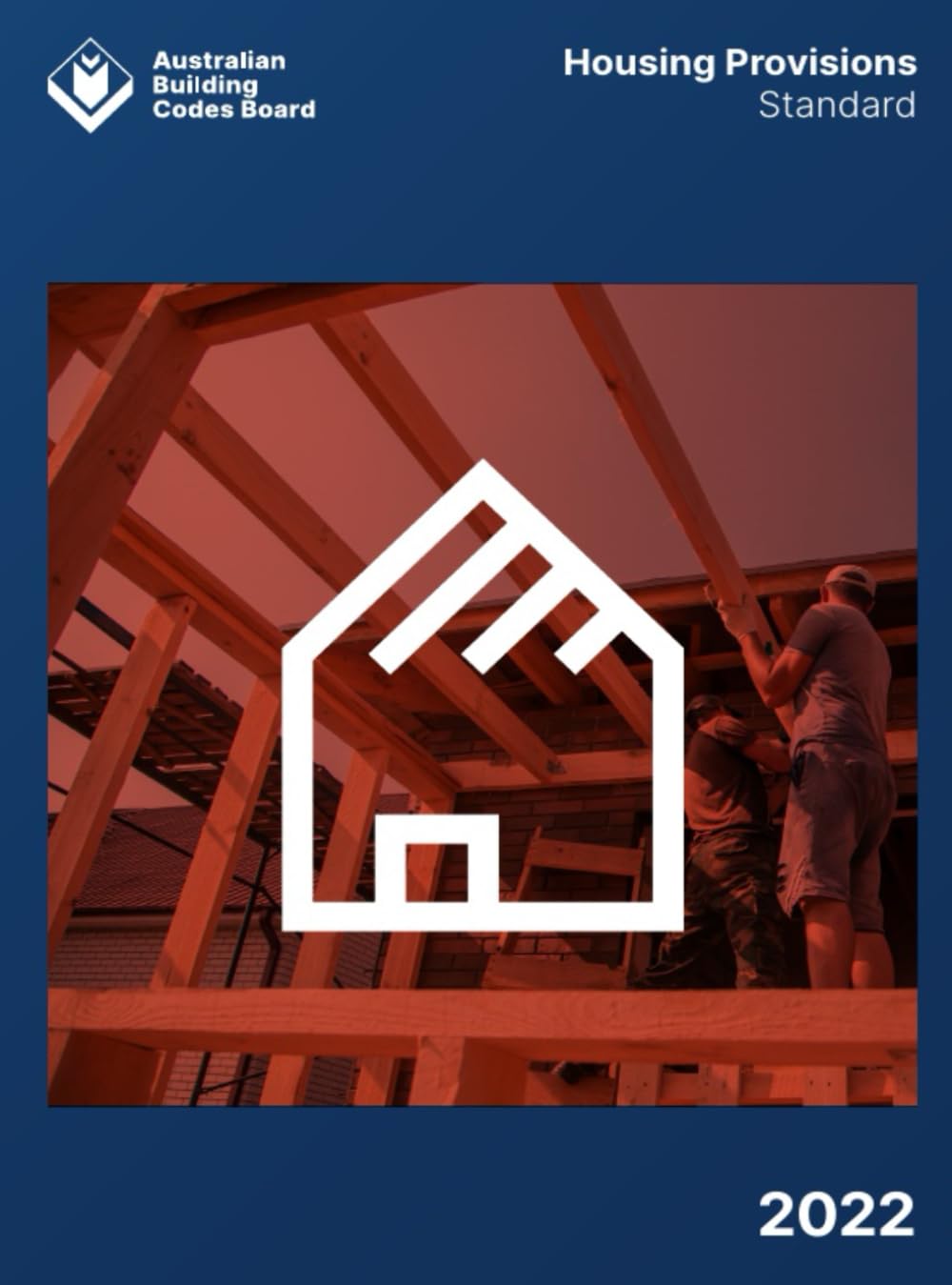 Housing Provisions Standard: 2022 (Building Code of Australia)